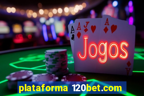 plataforma 120bet.com